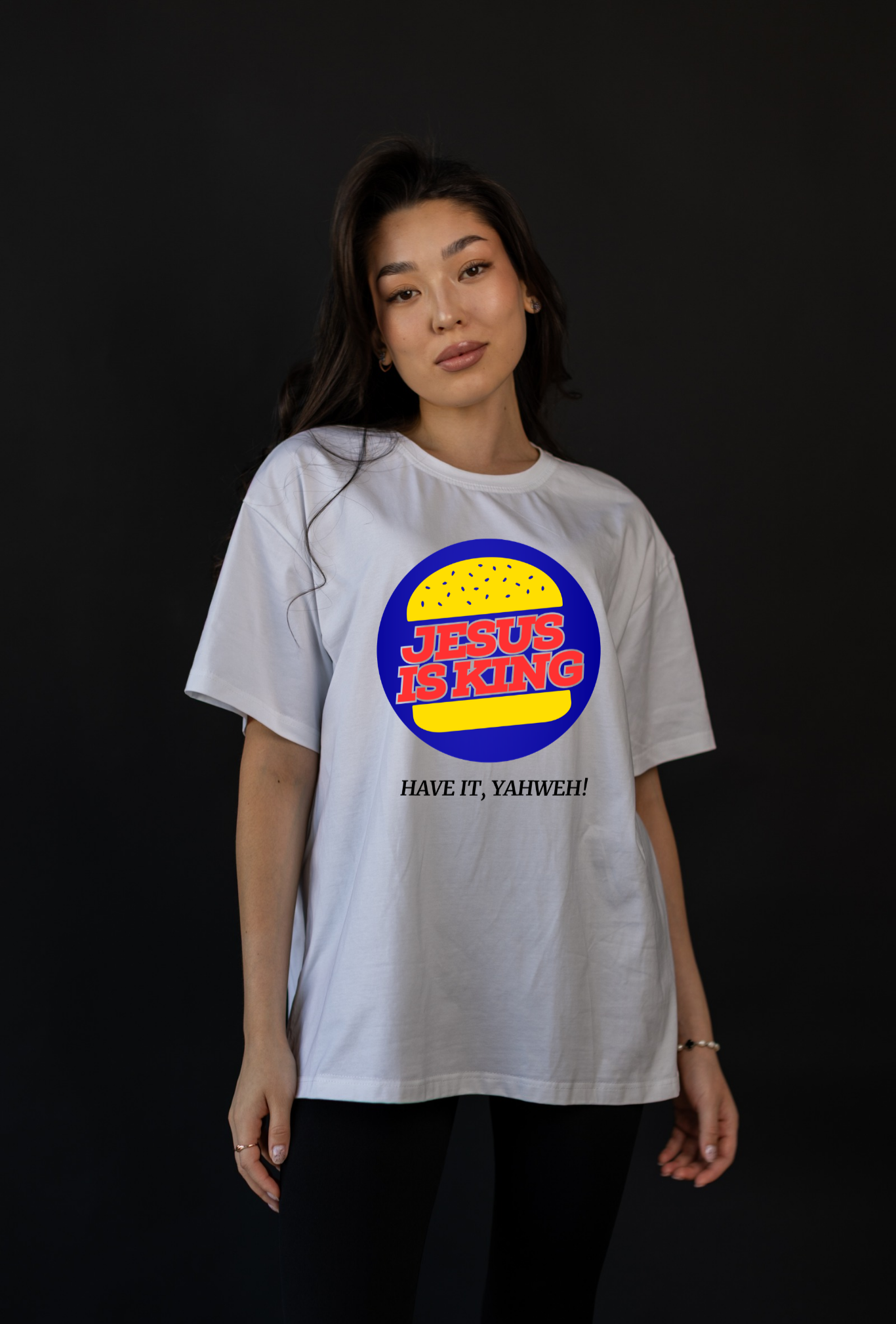 Jesus Is King Have It Yahweh T-Shirt